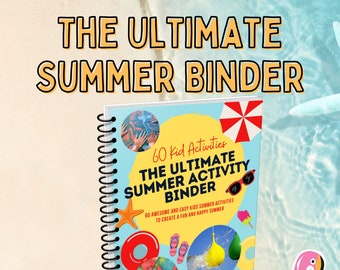 The Ultimate Summer Activities for Kids Binder | 60 Kids Activities to Make Summer Awesome