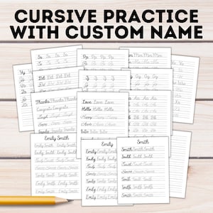 May include: Cursive practice sheets with the text "CURSIVE PRACTICE WITH CUSTOM NAME". The sheets include examples of cursive letters, words, and name practice. A yellow pencil is in the foreground. The sheets are on a light wood surface.