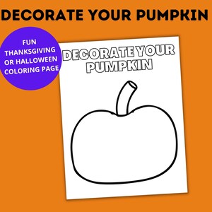 Decorate Your Pumpkin Coloring Sheet | Fall Coloring Page | Thanksgiving Coloring Page | Halloween Coloring Page for Kids | Kids Printable