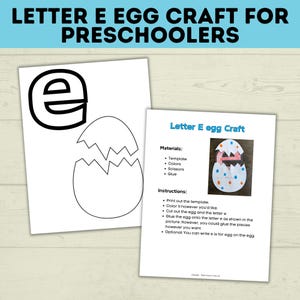 May include: Printable Letter E egg craft for preschoolers. The craft includes a template of an egg with a crack and a separate letter E. Instructions include colouring the template, cutting out the egg and letter, and gluing them together.