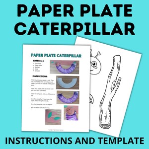 May include: Instructions and template for a paper plate caterpillar craft. The template shows a caterpillar with a smiling face and a branch with leaves. The instructions include materials needed and steps to create the craft.
