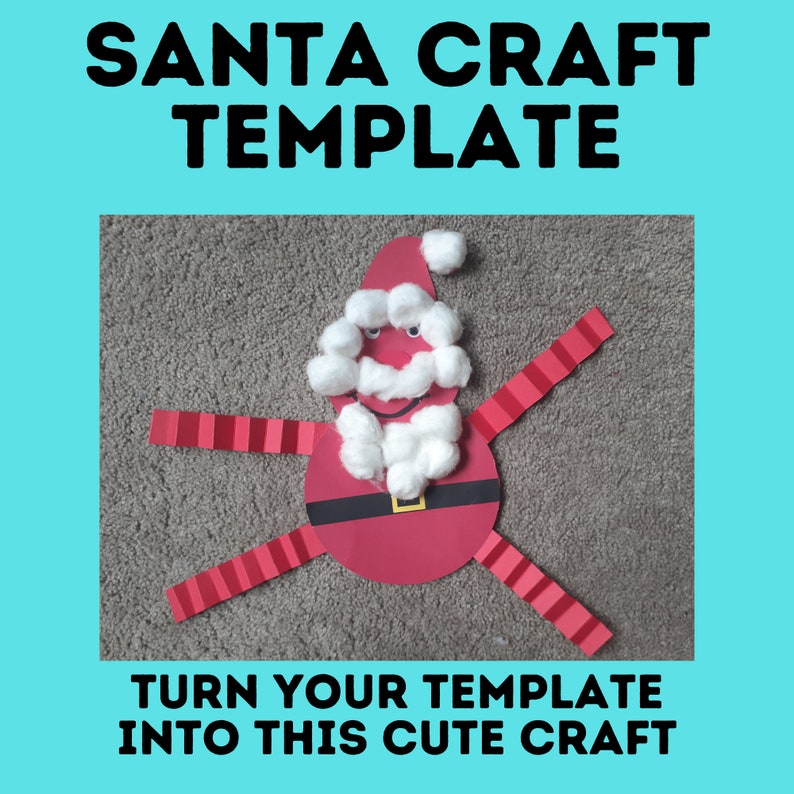 May include: A festive Santa Claus craft template made from red paper, cotton wool, and red and black striped arms. The text "SANTA CRAFT TEMPLATE" and "TURN YOUR TEMPLATE INTO THIS CUTE CRAFT" are displayed in black.