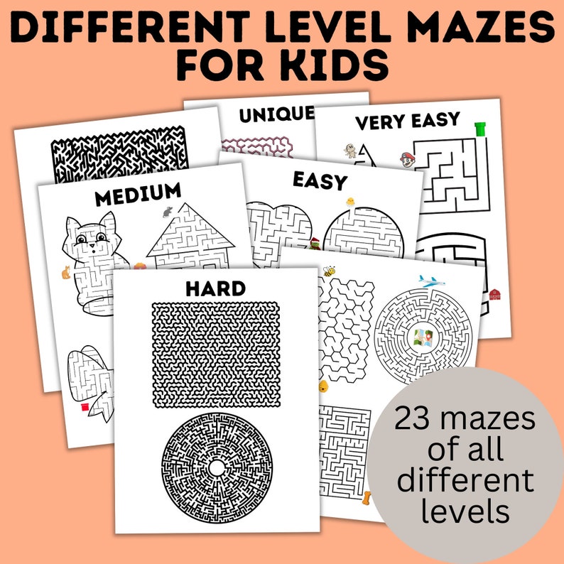 May include: A set of 23 printable maze worksheets for kids. The mazes are organized by difficulty level: Very Easy, Easy, Medium, Hard, and Unique. The text "23 mazes of all different levels" is at the bottom of the image.