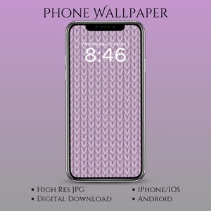 May include: A smartphone displays a purple knit pattern wallpaper. The lock screen shows the date and time: Wednesday, October 1, 8:46. Text at the top reads "PHONE WALLPAPER". Additional text indicates the image is a high-resolution JPG, a digital download, and compatible with iPhone/iOS and Android.