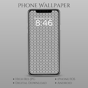 May include: A smartphone displays a gray knit pattern wallpaper. The screen shows the time as 8:46 on Wednesday, October 1. The phone is set against a gray background. Text at the top reads "PHONE WALLPAPER". Additional text includes "HIGH RES JPG", "DIGITAL DOWNLOAD", "IPHONE/IOS", and "ANDROID".