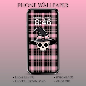 May include: A smartphone displays a pink and black plaid wallpaper with a cartoon skull wearing a witch hat. The time reads 8:46 on the screen. The words "PHONE WALLPAPER" are at the top. Additional text includes "HIGH RES JPG", "DIGITAL DOWNLOAD", "IPHONE/IOS", and "ANDROID".