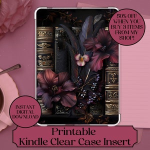 Könnte beinhalten: Druckbarer Kindle Clear Case Einsatz mit einem dunklen Blumendesign mit burgunderfarbenen Blumen, schwarzen Federn und antiken goldenen Büchern. Der Text "50% OFF WHEN YOU BUY 3 ITEMS FROM MY SHOP!" befindet sich in der oberen rechten Ecke.