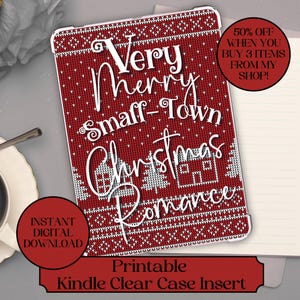 May include: A red and white Kindle clear case insert with the text "Very Merry Small-Town Christmas Romance." The design resembles a knitted sweater. Includes the text "Instant Digital Download" and "Printable Kindle Clear Case Insert."