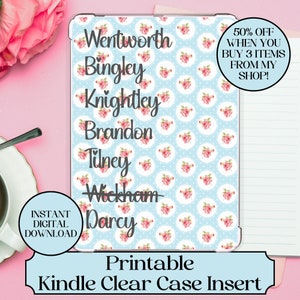 May include: A printable Kindle clear case insert with a light blue background featuring white polka dots and floral patterns. The names Wentworth, Bingley, Knightley, Brandon, Tilney, Wickham, and Darcy are displayed. The text "Instant Digital Download" is also visible.