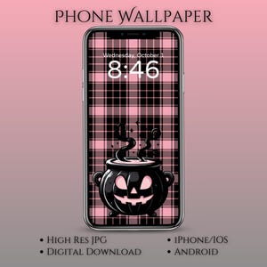 May include: A smartphone displays a Halloween-themed phone wallpaper. The screen shows a black and pink plaid pattern with a jack-o'-lantern cauldron design. The time reads 8:46 on Wednesday, October 1. Text at the top says "PHONE WALLPAPER".