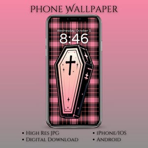 May include: A smartphone displaying a digital phone wallpaper with a pink and black plaid pattern. The lock screen shows a coffin design with a cross, and the time is 8:46. The text "PHONE WALLPAPER" is at the top. Additional text includes "HIGH RES JPG", "DIGITAL DOWNLOAD", "IPHONE/IOS", and "ANDROID".