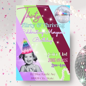 Puede incluir: Una tarjeta de invitación de cumpleaños rectangular con rayas diagonales en morado, azul claro, verde lima y rojo oscuro. Muestra una foto en blanco y negro de un niño con un sombrero de fiesta de chevrón, una bola de discoteca y el texto Thirty Flirty & Thriving Celebrating Morgan's Birthday! Join Us! June 09 2026 2pm-4pm 1112 Blue Razzle Ave 88908 City, State.