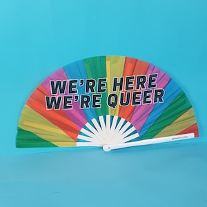 Were Here Were Queer Giant Bamboo Clack Fan, Including a Draw String Bag. Festivals Fan, Pride Fan, Performance Fan, Drag Fan