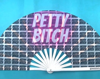 PETTY BITCH Giant Bamboo Clack Fan UV Enabled, Including a Draw String Bag. Festivals Fan, Events Fan, Pride Fan, Performance Fan, Drag Fan