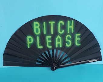 Bitch Please Giant Bamboo Clack Fan, Including a Draw String Bag. Festivals Fan, Events Fan, Pride Fan, Performance Fan, Drag Fan