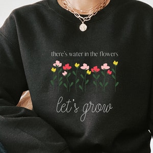 Mac Miller “There's Water in The Flowers, Let's Grow" Sweatshirt | Circles Album | Mac Miller Fan Gift | 92 to Infinity | Perfect Gift