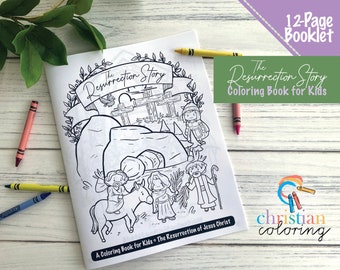 The Resurrection Story Coloring Book for Kids | KJV Bible Theme | 12-Page Booklet | Resurrection Sunday | Easter Sunday