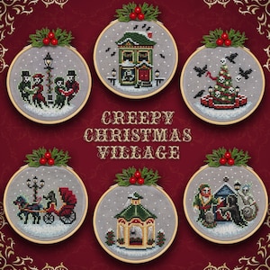 May include: Six round embroidery hoops with a red background and gold trim. Each hoop features a different creepy Christmas scene, including a haunted house, a spooky tree, a carriage, a gazebo, and two groups of figures. The text "Creepy Christmas Village" is printed in the center of the image.