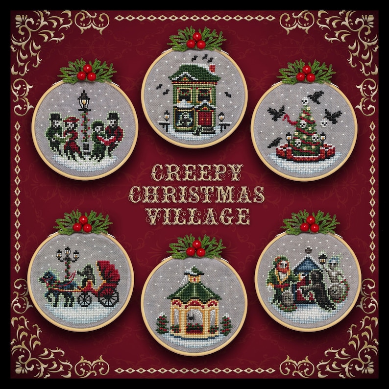 May include: Six round embroidery hoops with a red background and gold trim. Each hoop features a different creepy Christmas scene, including a haunted house, a spooky tree, a carriage, a gazebo, and two groups of figures. The text "Creepy Christmas Village" is printed in the center of the image.