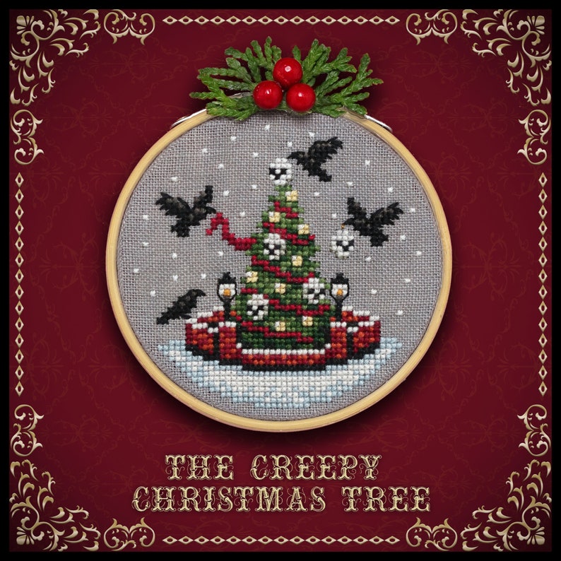 May include: A cross-stitch embroidery hoop with a creepy Christmas tree design. The tree is decorated with skulls and is surrounded by black birds. The text "THE CREEPY CHRISTMAS TREE" is below the hoop.