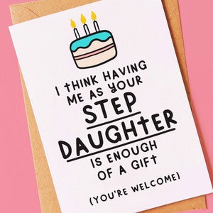 Enough of a gift Funny birthday card for your step mum, mom or step dad image 1