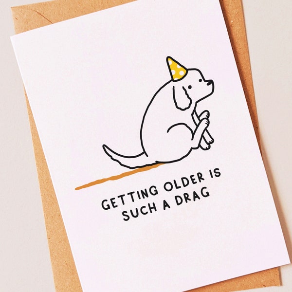 Funny dog birthday card for your best friend, brother, sister, boyfriend, husband, boss, mum or dad
