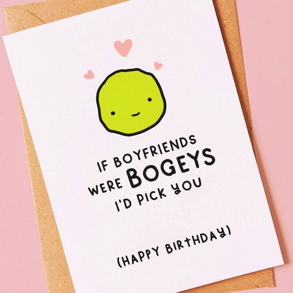Bogeys - Funny birthday card for your boyfriend