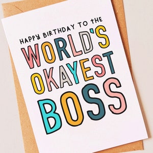 Okayest Boss - Funny birthday card for your boss, manager, employer or work friend