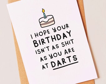 Dardos - Tarjeta de cumpleaños grosera y divertida para un mejor amigo, hermano, hermana, novio, novia, esposo o papá.