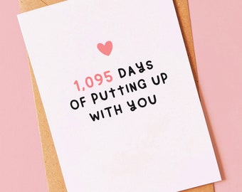 Funny 3 year anniversary card for him or her, boyfriend, girlfriend, fiancé, fiancée, wife, husband, hubby or partner on 3rd anniversary