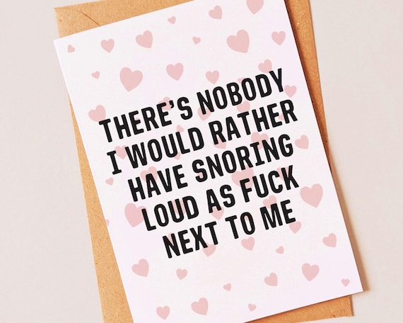 Funny, rude snoring valentines day card for him, husband, boyfriend, fiancé - Cheeky anniversary or valentine gift for man, partner