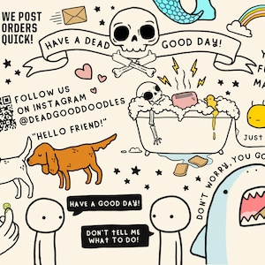 Puede incluir: Una ilustraci&oacute;n colorida con una variedad de mensajes originales y divertidos, incluyendo "We Post Orders Quick!" y "Have a Dead Good Day!" La ilustraci&oacute;n tambi&eacute;n presenta una calavera y huesos cruzados, un arco&iacute;ris, una abeja, un tibur&oacute;n y dos figuras de palo.