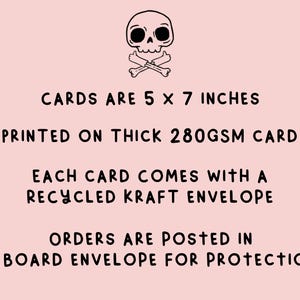 Puede incluir: Una ilustraci&oacute;n en blanco y negro de una calavera y huesos cruzados. El texto debajo dice: "CARDS ARE 5 X 7 INCHES PRINTED ON THICK 280GSM CARD EACH CARD COMES WITH A RECYCLED KRAFT ENVELOPE ORDERS ARE POSTED IN A BOARD ENVELOPE FOR PROTECTION"