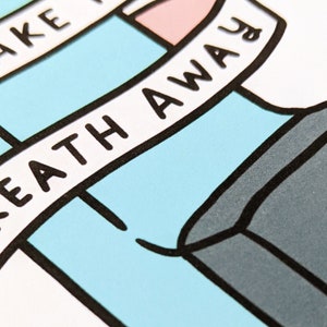 May include: A close-up of a blue and gray illustration with the text "TAKE A BREATH AWAY" in black.