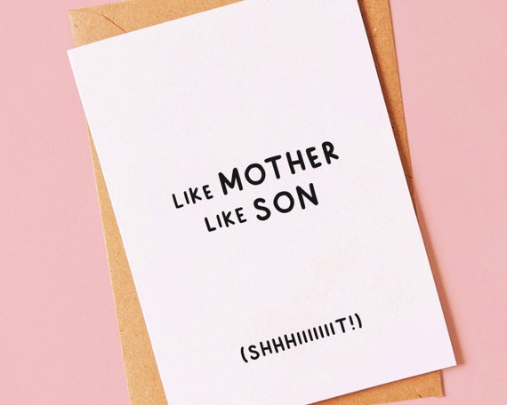 Funny, rude birthday, mothers day humour card for mum from her son