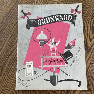 May include: Vintage theatrical playbill titled "The Drunkard" with a pink and gray color scheme. The artwork features a lamp, an angel, a top hat, and the words "Home Sweet Home." Handwritten signatures are visible.
