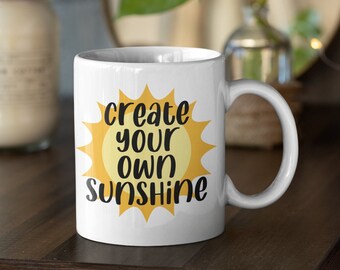 Create Your Own Sunshine Mug | Motivational Coffee Cup