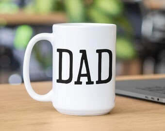 Dad Mug | Father's Day Mug | Mug for Father | Mug for Dad | Gift for Dad | Father's Day Gift | Daddy Mug | New Dad Gift | New Dad Mug