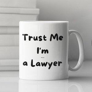 Trust Me I&#39;m almost a Lawyer | Mug for Lawyer | Funny Lawyer Mug | Lawyer Mug | Law School Mug | LSAT Mug | Paralegal Mug | Law School Grad