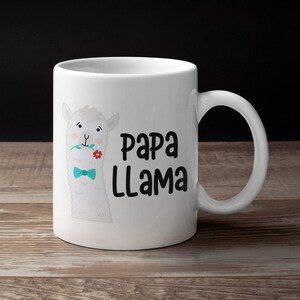 Papa Llama | Papa Llama Mug | Llama Mug | Llama Mug for Dad | Father&#39;s Day Mug | Llama Coffee Mug | Daddy Llama Mug | Llama Lover | Llamas