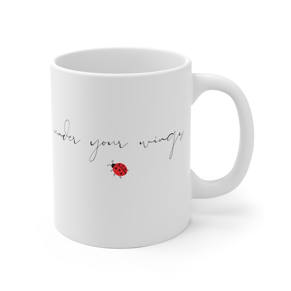 Under Your Wings Mug | Positive Mug | Relaxation Mug | Ladybug Mug | Mariquita Mug | Lady bug Mug | Ladybug Gift | Ladybugs