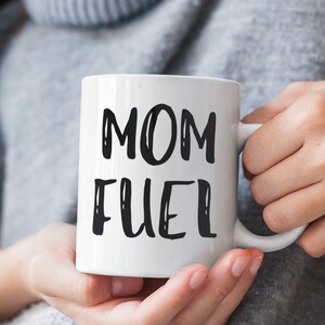 Mom Fuel Mug | Mother&#39;s Day Mug | Coffee Addict Mug | Mommy Juice Mug | Mother&#39;s Day Gift | New Mom Mug | New Mom Gift | Coffee Lover Mug