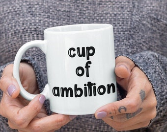 Cup of Ambition Mug | Dolly Parton Coffee Mug, Funny Gift