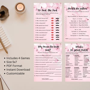 May include: A set of four pink bridal shower games with floral accents. The games include "He Said She Said," "Would She Rather," "Who Knows the Bride Best?" and "What's in Your Purse?" The games are 5x7 inches and are available as a PDF for instant download.