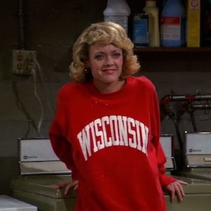 University of Wisconsin thats 70s show Sweatshirt, Laurie Forman 70s shirt