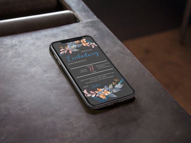 May include: A digital invitation on a smartphone screen with a floral design. The invitation reads "Herzliche Einladung zum Geburtstag" with a date of August 21st.
