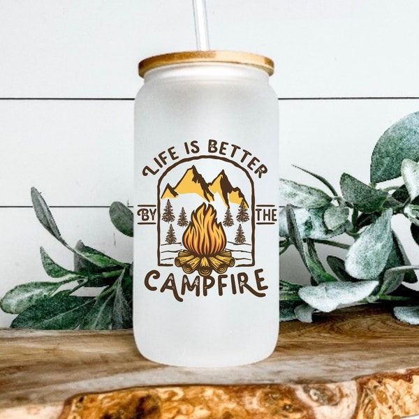 Life is better by the campfire frosted glass tumbler, Camping glass tumbler, camping gift, camping cup with lid and straw, campfire tumbler