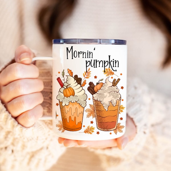 Mornin' pumpkin coffee cup with lid and straw, Pumpkin coffee mug with lid, insulated fall coffee mug, custom fall coffee