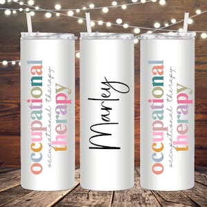 Occupational therapy tumbler, OT tumbler gift, personalized OT tumbler, occupational therapy gift