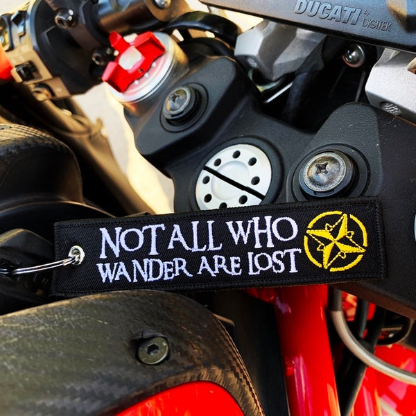 Porte-clés Not All Who Wander Are Lost pour motos, scooters, voitures et cadeaux
